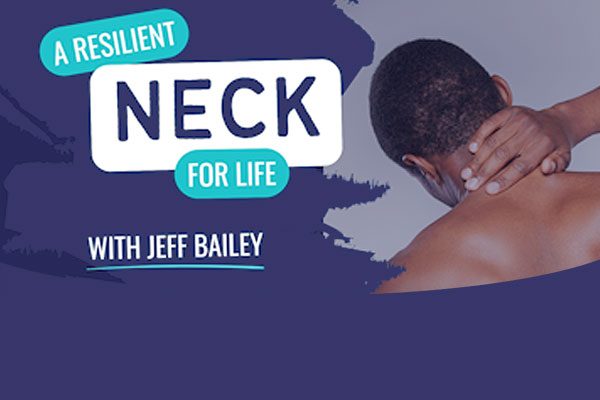 Featured workshop for a resilient neck with Jeff Bailey